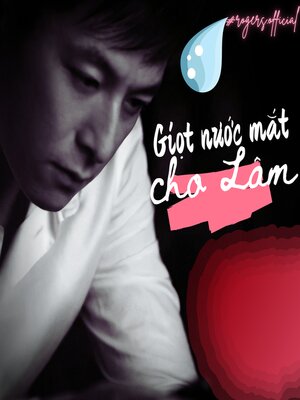 Giọt Nước Mắt Cho Lâm - Audiobook